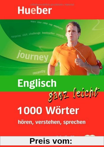 Englisch ganz leicht - 1 000 Wörter hören, verstehen, sprechen (mobiler Wortschatztrainer mit 2-Audio-CDs und Begleitheft)